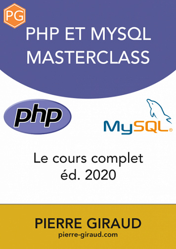 Cours Complet PHP et MySQL 2020 - Pierre Giraud (2019)