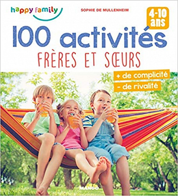 100 activités frères et sœurs - Sophie de Mullenheim (2019)