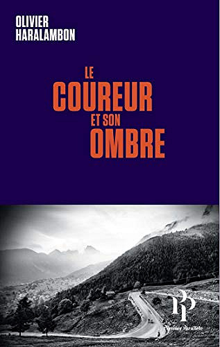 Le coureur et son ombre - Olivier Haralambon