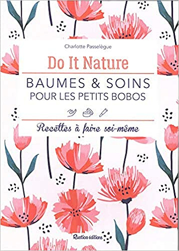 Baumes et soins pour les petits bobos - Charlotte Passelegue (2020)