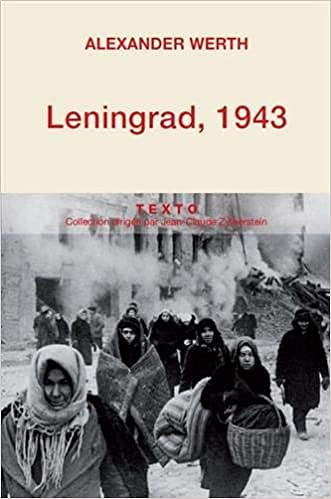 Alexander Werth - Leningrad 1943