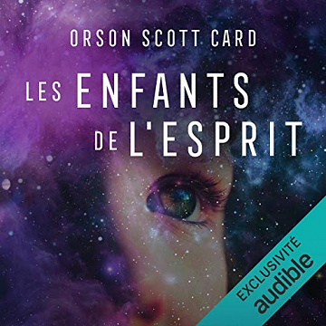 Orson Scott Card - Le Cycle d’Ender 4 - Les Enfants de l’esprit (2020)
