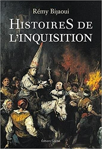 Histoires de l’inquisition - Rémy Bijaoui