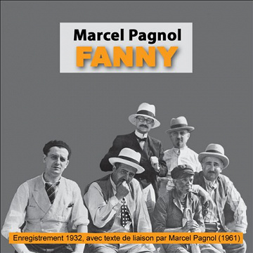 Marcel Pagnol - Fanny - La Trilogie marseillaise 2