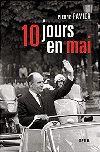 Dix Jours en mai - Pierre Favier