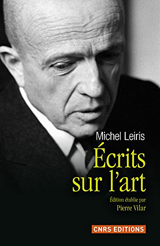 Ecrits sur l’art de Michel Leiris - Pierre Vilar