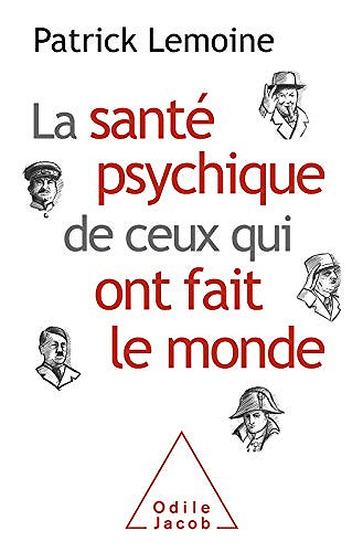La santé psychique de ceux qui ont fait le monde - Patrick Lemoine (2019)