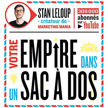 Votre Empire Dans un Sac à Dos - Stan Leloup (2020)