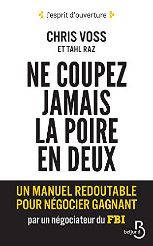 Ne coupez jamais la poire en deux - Chris Voss, Tahl Raz