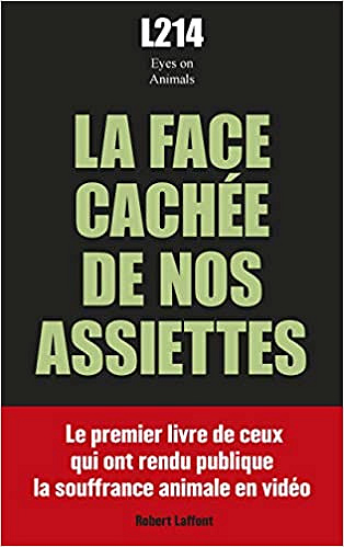 La Face cachée de nos assiettes - L214 (2019)