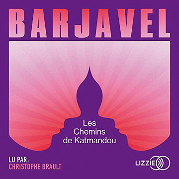 René Barjavel - Les Chemins de Katmandou