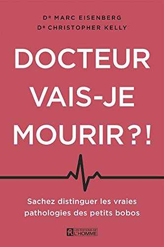 Docteur, vais-je mourir?! - Marc Eisenberg (2020)
