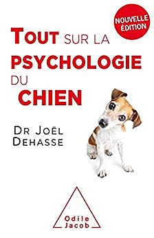 Tout sur la psychologie du chien - Joël Dehasse (2019)