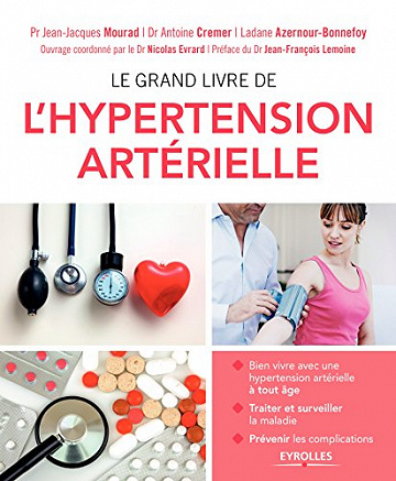 Le grand livre de l’hypertension artérielle - Antoine Cremer