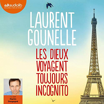 Les Dieux voyagent toujours incognito - Laurent Gounelle (2020)