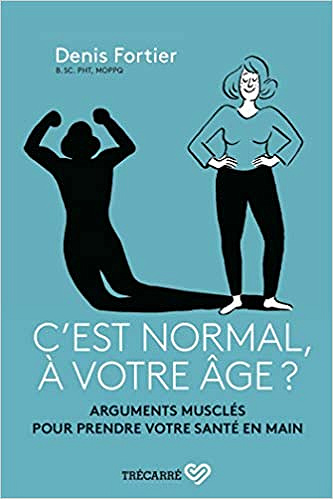 C’Est Normal, a Votre Age ? - Fortier Denis (2019)