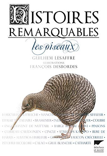 Histoires remarquables - Les oiseaux - Guilhem Lesaffre
