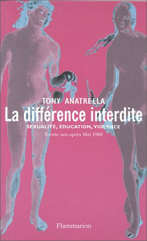 La différence interdite - Tony Anatrella