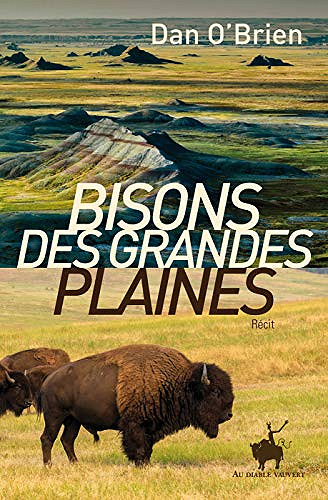 Bisons des grandes plaines - Dan O’Brien (2019)