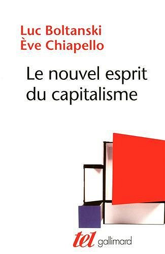 Le nouvel esprit du capitalisme - Luc Boltanski, Ève Chiapello