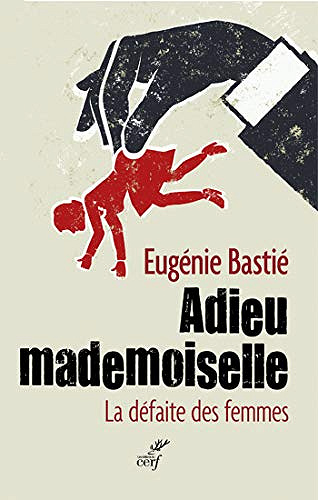 Adieu mademoiselle - Eugenie Bastie