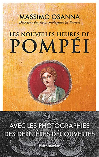 Massimo Osanna - Les Nouvelles Heures de Pompei (2020)