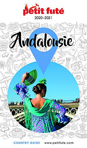 ANDALOUSIE 2020 Petit Futé (Country Guide) - Dominique Auzias (2020)