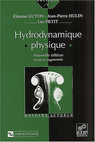 Hydrodynamique physique - Etienne Guyon, Jean-Pierre Hulin, Luc Petit