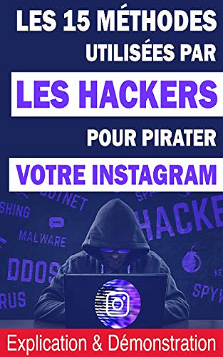 Les 15 méthodes utilisées par les hackers pour pirater votre Instagram - Yanis Beqqali (2020)