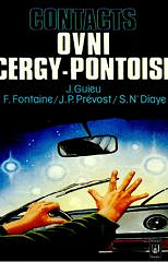 Contacts ovni à Cergy-Pontoise - Franck Fontaine, Jean-Pierre Prévost, Salomon N’Diaye, Jimmy Guieu