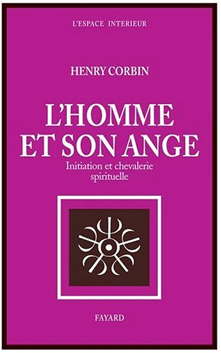L’homme et son ange - Henry Corbin