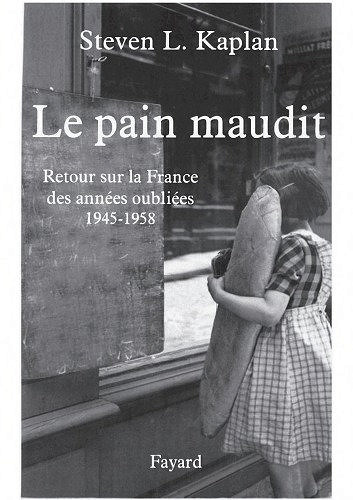 Le pain maudit - Steven Laurence Kaplan