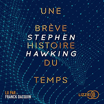 Une brève histoire du temps - Stephen Hawking