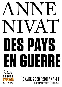 Tracts de Crise (N°47) - Des pays en guerre - Anne Nivat (2020)