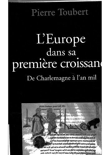L’Europe dans sa première croissance - Pierre Toubert