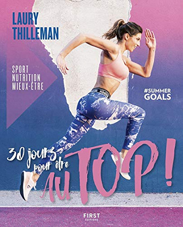 30 jours pour être au top ! - Laury Thilleman (2019)