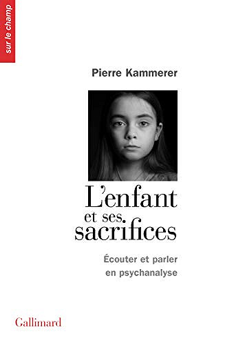 L’Enfant et ses sacrifices - Pierre Kammerer (2020)
