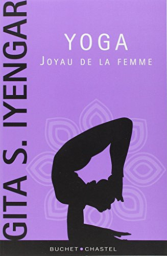 Yoga : Joyau de la femme - Gita Iyengar