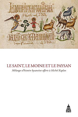 Le saint, le moine et le paysan - Olivier Delouis, Sophie Métivier & Paule Pagès (2019)