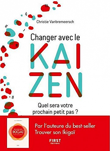 Changez avec le kaizen - quel sera votre prochain petit pas ? - Christie Vanbremeersch (2020)