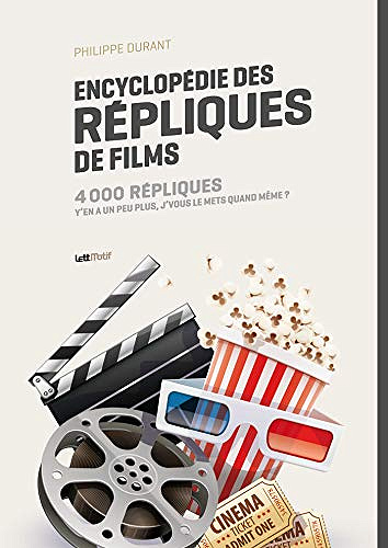 Encyclopedie des Repliques de Films - Philippe Durant