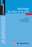 Neurologie du chien et du chat - Laurent Fuhrer; Dominique Fanuel-Barret; Pierre Moissonnier