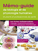 Mémo-guide de biologie et de physiologie humaines - Pascal Hallouët; Anne Borry
