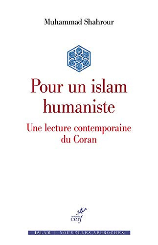 Pour un islam humaniste - Muhammad Shahrour (2019)