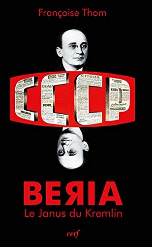 Beria : Le Janus du Kremlin - Françoise Thom