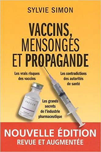 Vaccins, mensonges et propagande - Sylvie Simon