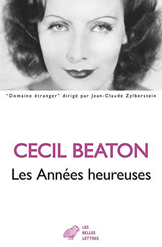 Les Années heureuses (1944-1948) - Cecil Beaton (2020)
