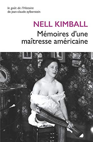 Mémoires d’une maîtresse américaine: L’histoire d’une maison close aux États-Unis - Nell Kimball (2019)