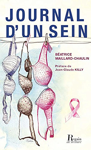 Journal d’un sein - Béatrice Maillard-Chaulin