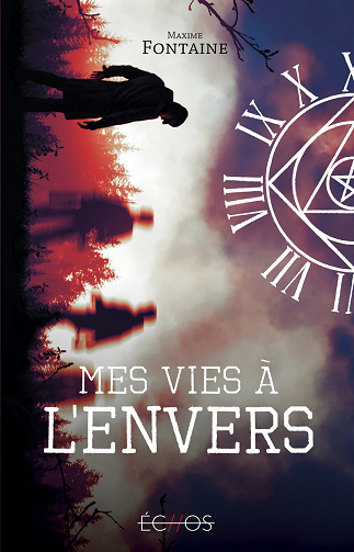 Maxime Fontaine - Mes vies à l’envers